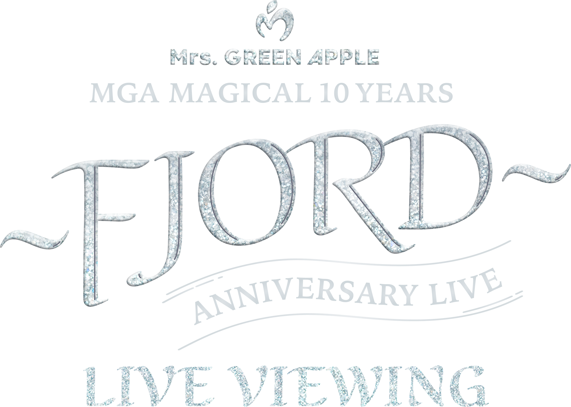 Mrs. GREEN APPLE MGA MAGICAL 10 YEARS ANNIVERSARY LIVE 〜FJORD〜 LIVE VIEWING