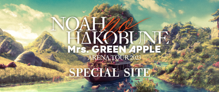 Mrs. GREEN APPLE / ARENA TOUR 2023 Special site
