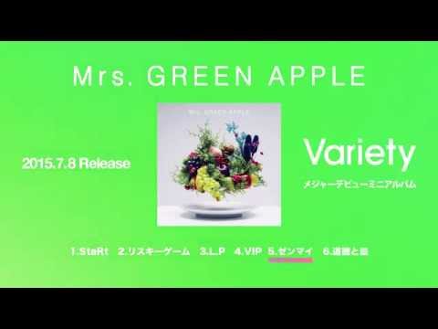 Mrs. GREEN APPLE - 『Variety』ダイジェスト -Mrs. GREEN APPLE