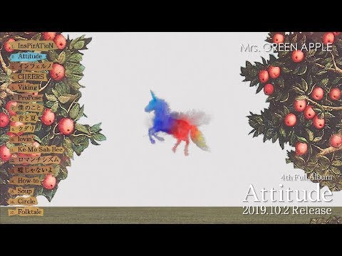 4th Full Album『Attitude』ダイジェスト映像 -Mrs. GREEN APPLE